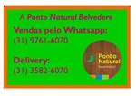5% de desconto em produtos na Ponto Natural Belvedere - Vendas: (31) 9761-6070